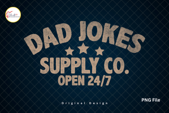Dad Jokes Supply Co. Open 24/7: A Vintage Design Asset