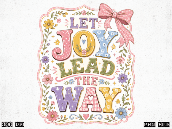 Let Joy Lead the Way: A Pastel Coquette Design Asset